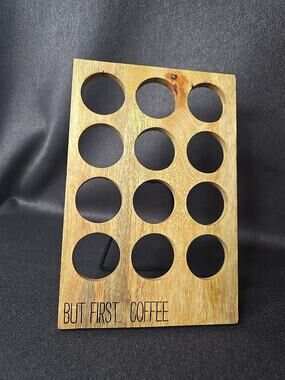But First...Coffee Pod Stand Farmhouse Pod Holder K-Cup Compatible Wood 12 Hole